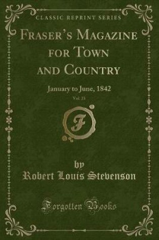 Cover of Fraser's Magazine for Town and Country, Vol. 25
