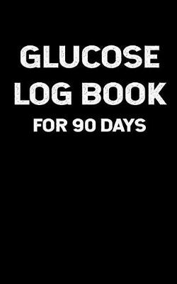 Book cover for Glucose Log Book