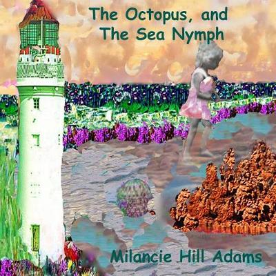 Book cover for The Octopus and the Sea Nymph