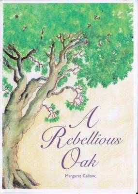 Book cover for A Rebellious Oak