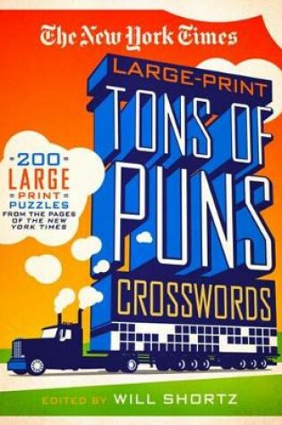 Cover of The New York Times Large-Print Tons of Puns Crosswords