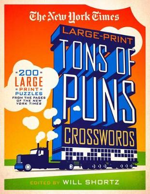 Book cover for The New York Times Large-Print Tons of Puns Crosswords