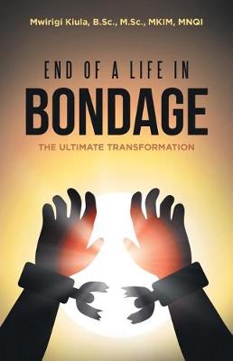 Cover of End of a Life in Bondage