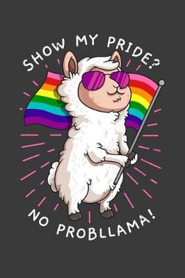 Book cover for Show My Pride No Probllama