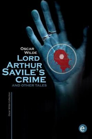 Cover of Lord Arthur Savile's crime and other tales