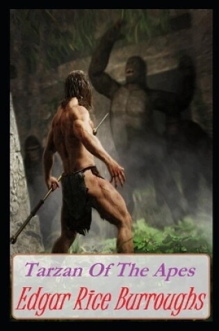 Cover of Tarzan of the Apes Annotated And Illustrated Book