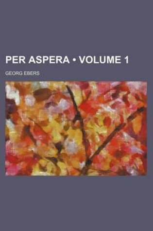 Cover of Per Aspera (Volume 1)