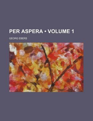 Book cover for Per Aspera (Volume 1)