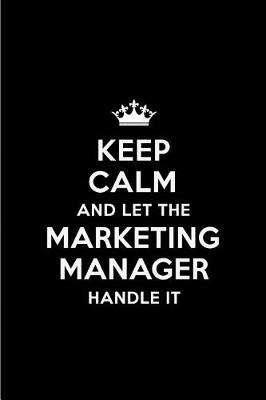 Book cover for Keep Calm and Let the Marketing Manager Handle It