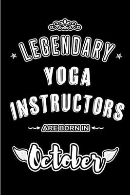 Book cover for Legendary Yoga Instructors are born in October