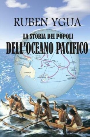 Cover of La Storia Dei Popoli Dell'oceano Pacifico