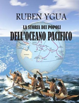 Cover of La Storia Dei Popoli Dell'oceano Pacifico