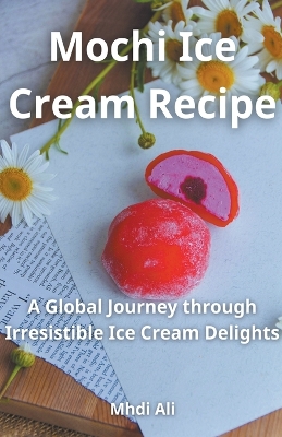 Book cover for Mochi Ice Cream Recipe