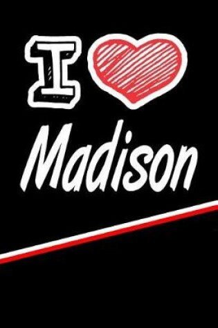 Cover of I Love Madison