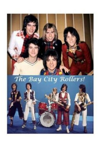 Cover of The Bay City Rollers!
