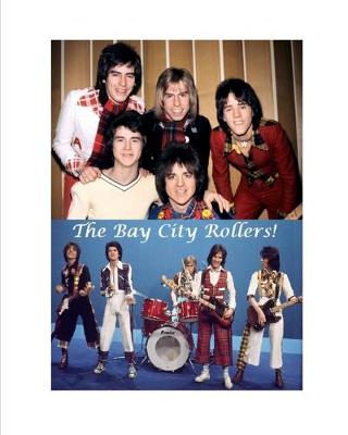 Book cover for The Bay City Rollers!