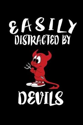 Book cover for Easily Distracted By Devils