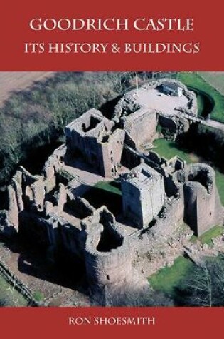 Cover of Goodrich Castle