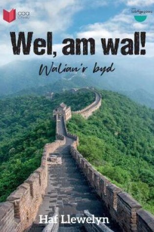 Cover of Cyfres Lobsgows: Wel, am Wal! - Waliau'r Byd