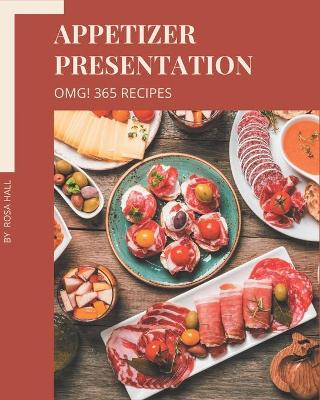 Book cover for OMG! 365 Appetizer Presentation Recipes