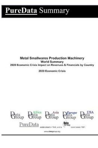 Cover of Metal Smallwares Production Machinery World Summary