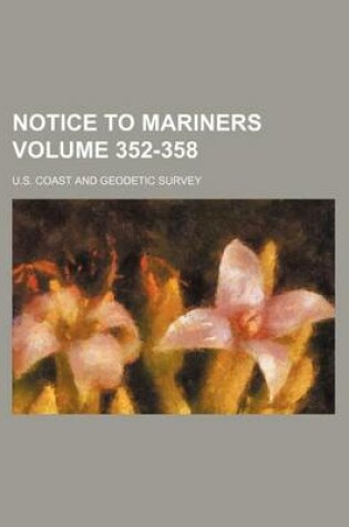 Cover of Notice to Mariners Volume 352-358