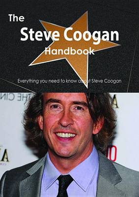 Book cover for The Steve Coogan Handbook - Everything You Need to Know about Steve Coogan