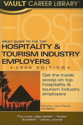 Cover of Vault Guide to the Top Leisure & Hospitality Employers, 2006 Edition