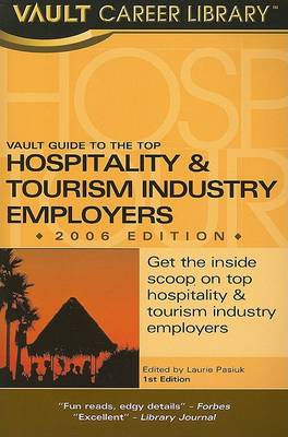 Book cover for Vault Guide to the Top Leisure & Hospitality Employers, 2006 Edition