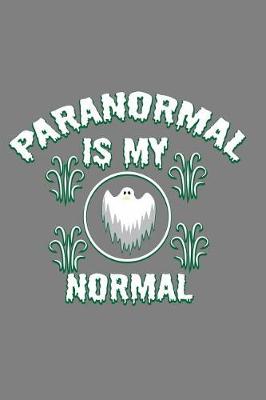 Book cover for Paranormal Is My Normal