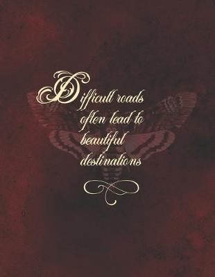 Book cover for Difficult roads often lead to beautiful destinations 2020 Planer