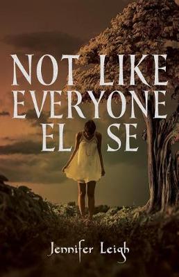 Book cover for Not Like Everyone Else
