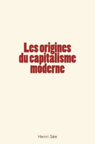 Cover of Les Origines Du Capitalisme Moderne