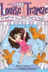 Book cover for Louise Trapeze Did Not Lose the Juggling Chickens