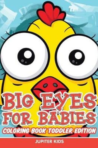 Cover of Big Eyes for Babies