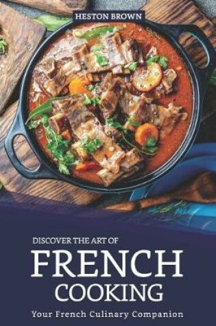 Cover of Discover the Art of French Cooking