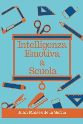Book cover for Intelligenza Emotiva a Scuola