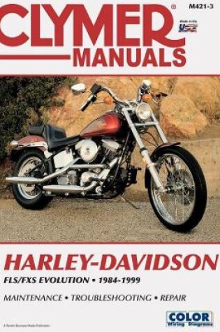 Cover of Harley-Davidson FLS-FXS Evolution, Evo Softail, Fat Boy (1984-1999) Service Repair Manual