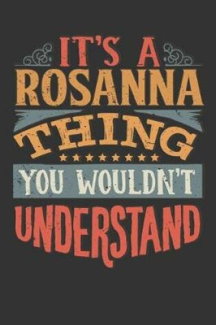 Cover of Its A Rosanna Thing You Wouldnt Understand