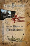 Book cover for Meister Frantz und der Hüter des Froschturms