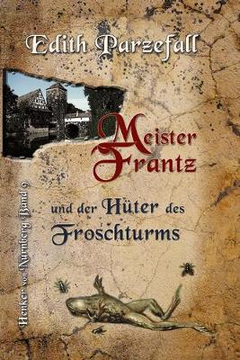 Cover of Meister Frantz und der Hüter des Froschturms