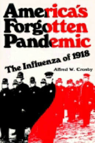 Cover of America's Forgotten Pandemic
