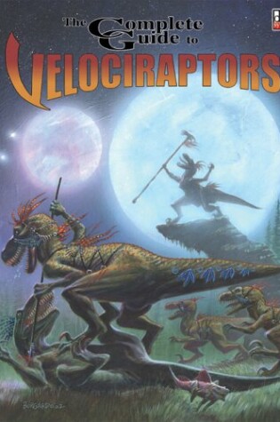 Cover of Complete Guide to Velociraptors
