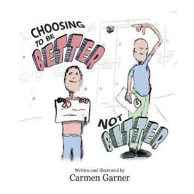 Cover of Choosing to Be Better, Not Bitter
