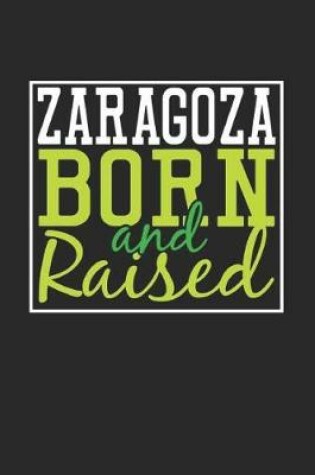 Cover of Zaragoza Born And Raised