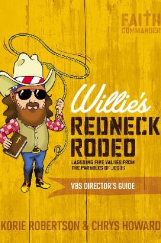 Cover of Willie's Redneck Rodeo VBS Director's Guide