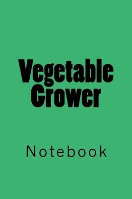 Book cover for Vegetable Grower