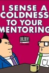 Book cover for I Sense a Coldness to Your Mentoring