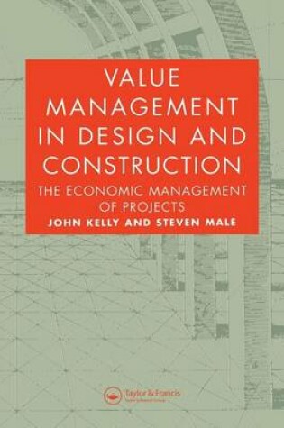 Cover of Value Management in Design and Construction: The Economic Management of Projects