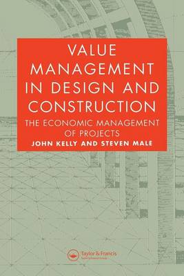 Book cover for Value Management in Design and Construction: The Economic Management of Projects